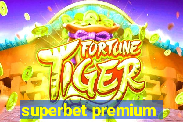 superbet premium